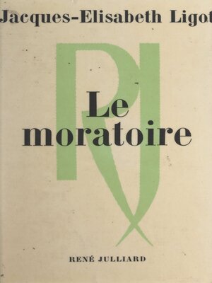 cover image of Le moratoire